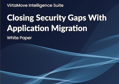 Closing Security Gaps with Application Migration